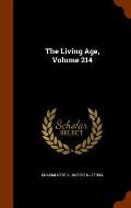 The Living Age, Volume 214