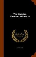 The Christian Observer, Volume 10
