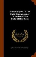 Annual Report of the State Commissioner of Excise of the State of New York