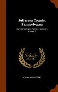 Jefferson County, Pennsylvania: Her Pioneers and People, 1800-1915 Volume 2