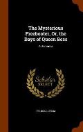 The Mysterious Freebooter, Or, the Days of Queen Bess: A Romance