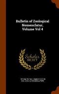Bulletin of Zoological Nomenclatur, Volume Vol 4