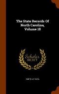 The State Records of North Carolina, Volume 18