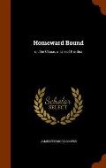 Homeward Bound: Or, the Chase, a Tale of the Sea