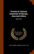 Travels in Various Countries of Europe, Asia and Africa: Scandinavia