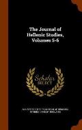 The Journal of Hellenic Studies, Volumes 5-6
