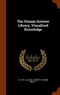 The Human Interest Library, Visualized Knowledge
