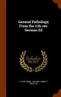General Pathology; From the 11th REV. German Ed