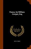 Poems, by William Cowper, Esq