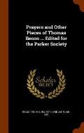 Prayers and Other Pieces of Thomas Becon ... Edited for the Parker Society