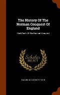 The History of the Norman Conquest of England: The Effects of the Norman Conquest