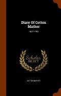 Diary of Cotton Mather: 1681-1708