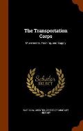 The Transportation Corps: Movements, Training, and Supply