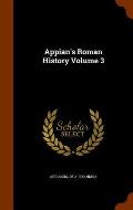 Appian's Roman History Volume 3