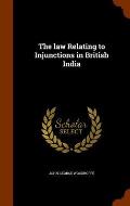 The Law Relating to Injunctions in British India