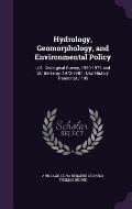 Hydrology, Geomorphology, and Environmental Policy: U.S. Geological Survey, 1950-1972 and Uc Berkeley, 1972-1987: Oral History Transcript / 199