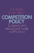Competition Policy: European and International Trends and Practices