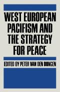 West European Pacifism and the Strategy for Peace