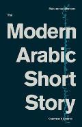 The Modern Arabic Short Story: Shahrazad Returns