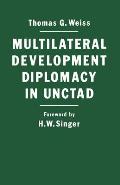 Multilateral Development Diplomacy in Unctad: The Lessons of Group Negotiations, 1964-84