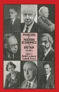 Pioneers of Modern Economics in Britain: Volume 2