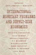 International Monetary Problems and Supply-Side Economics: Essays in Honour of Lorie Tarshis