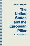 The United States and the European Pillar: The Strained Alliance