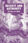 Beckett and Authority: The Uses of Clich?