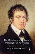 The Development of Byron's Philosophy of Knowledge: Certain in Uncertainty