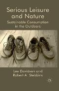 Serious Leisure and Nature: Sustainable Consumption in the Outdoors