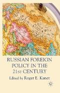 Russian Foreign Policy in the 21st Century