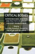 Critical Bodies: Representations, Identities and Practices of Weight and Body Management