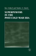 Superpowers in the Post-Cold War Era