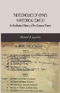 The Economics of Keynes in Historical Context: An Intellectual History of the General Theory