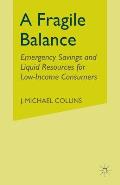 A Fragile Balance: Emergency Savings and Liquid Resources for Low-Income Consumers