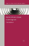 Preventing Crime: A Holistic Approach