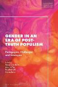 Gender in an Era of Post-Truth Populism: Pedagogies, Challenges and Strategies