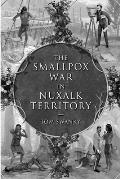 The Smallpox War in Nuxalk Territory