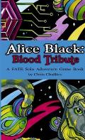 Alice Black Blood Tribute