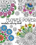 Flower Power: Mandala Coloring Book