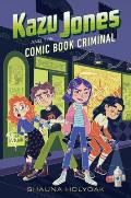 Kazu Jones and the Comic Book Criminal