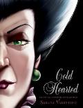 Cold Hearted A Tale of the Wicked Stepmother