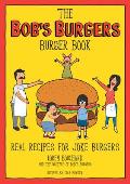 Bobs Burgers Burger Book Real Recipes for Joke Burgers