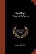 Miss Dexie: A Romance of the Provinces