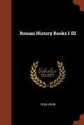 Roman History Books I-III