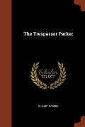The Trespasser Parker