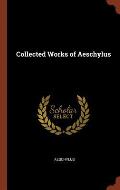 Collected Works of Aeschylus