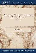 Margiana: or, Widdrington Tower: a Tale of the Fifteenth Century; VOL. I