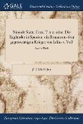 Nino de Santa-Cruz. T. 1-2: Oder, Die Englander in Spanien: Ein Roman Aus Dem Gegenwartigen Kriege: Von Julius V. Vo; Sweiter Theil