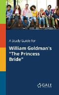 A Study Guide for William Goldman's The Princess Bride